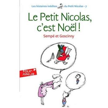 Historias Inéditas del Petit Nicolás Tomo 7: ¡El Petit Nicolás es Navidad!