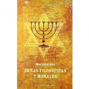 Obras filosóficas y morales - MAIMONIDES, MAIMONIDES