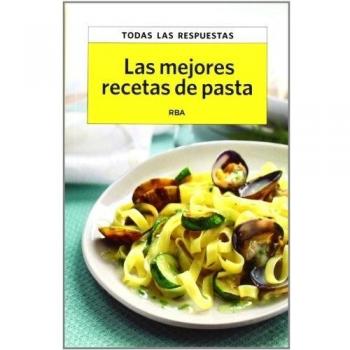 Las mejores recetas de pasta - Maurici Planes