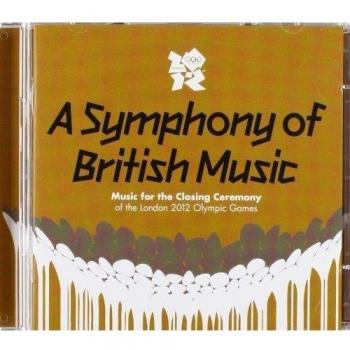 British Music Symphony: Closing Ceremony of the London 2012 Olympics Soundtrack