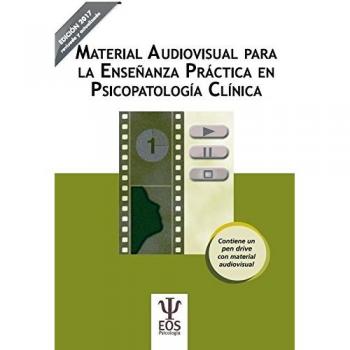 Material Audiovisual para la enseñanza práctica en Psicopatología Clínica