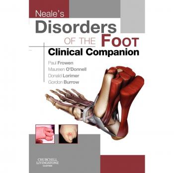 Neale's Disorders of the Foot Clinical Companion, 1e