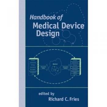 Comprehensive Guide to Medical Device Design - Hardback Edition
