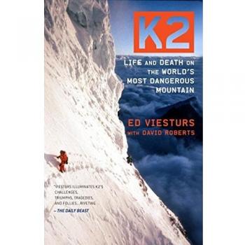 K2: Life and Death on the World's Most Dangerous Mountain