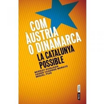 Com Àustria O Dinamarca. La Catalunya Posible.: La Catalunya possible