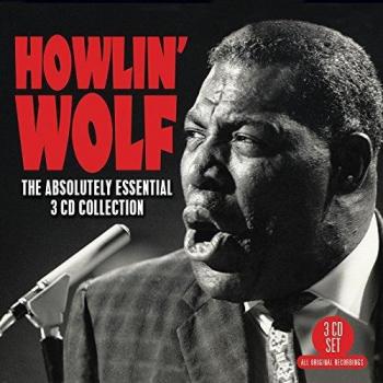 The Absolutely Essential 3CD Collection - Howlin Wolf