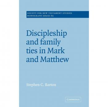 Monografía sobre Discipulado y Vínculos Familiares en Marcos y Mateo (Serie de Monografías de la Sociedad para Estudios del Nuevo Testamento, Tomo 80)