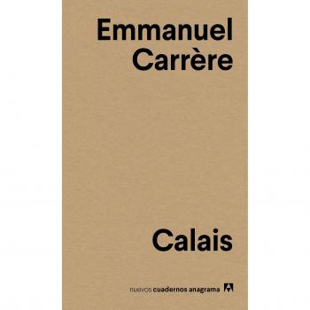 Calais: 3 - Emmanuel Carrère