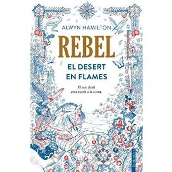 Rebel: El Desert en Flames