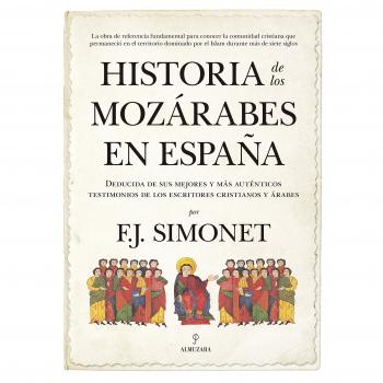 Historia de los mozárabes - Simonet, Francisco Javier