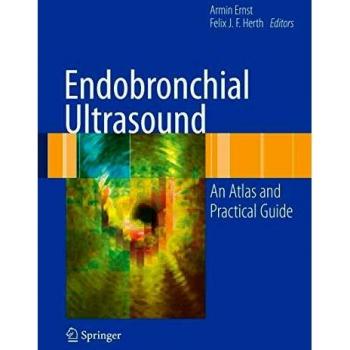 Endobronchial Ultrasound: An Atlas and Practical Guide