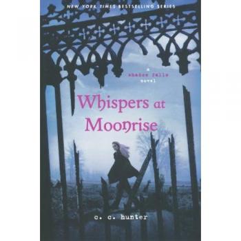 Whispers at Moonrise: Shadow Falls Camp Book 4 (Quality Edition)