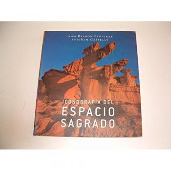 ICONOGRAFIA DEL ESPACIO SAGRADO - PANIKKAR, RAIMON; CASTELLS, KIM