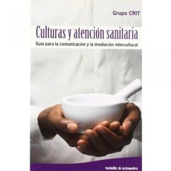 Culturas y atención sanitaria: Guía para la comunicación y la mediación intercultural: 17