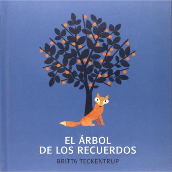El árbol de los recuerdos - Britta Teckentrup