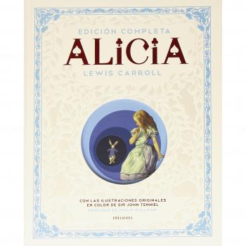 Alicia: Edición Completa - Lewis Carroll