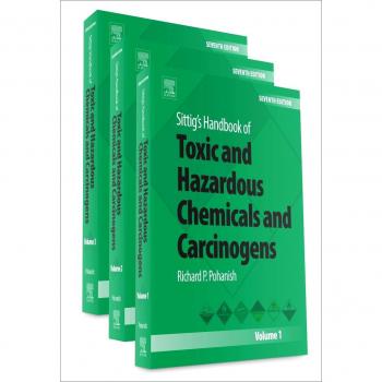 Sittig's Handbook of Toxic and Hazardous Chemicals and Carcinogens
