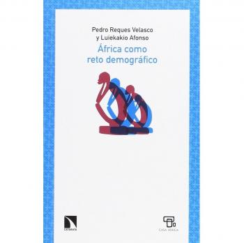Ãfrica como reto demogrÃ¡fico: Angola como paradigma - Reques Velasco, Pedro;Afonso, Luiekakio