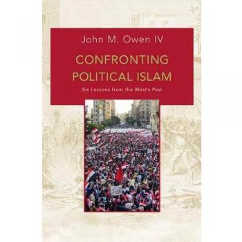 Princeton's Guide to Political Islam: Six Lessons from Western History
