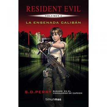 La Ensenada Calibán: Resident Evil Vol.2
