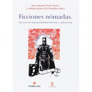 Ficciones nómadas: Procesos de intermedialidad literaria y audiovisual: 6
