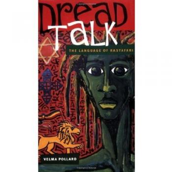 Dread Talk: The Language of the Rastafari