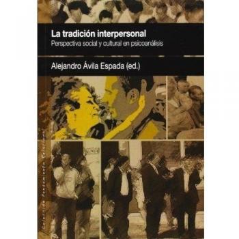 La tradición interpersonal: Perspectiva social y cultural en Psicoanálisis: 8