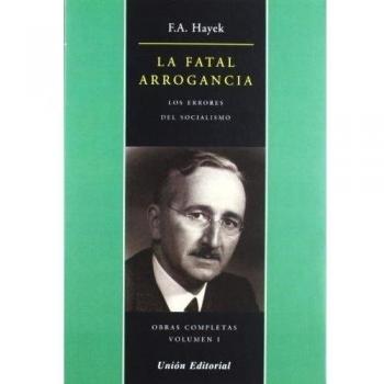 LA FATAL ARROGANCIA: Los errores del Socialismo: 1