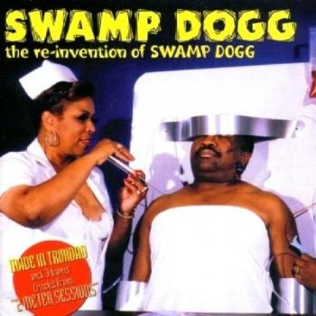 Reinvention Of Swamp Dogg