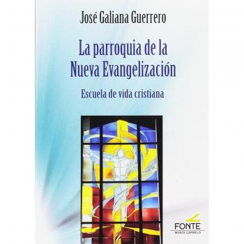 La parroquia de la Nueva Evangelización