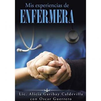 Experiencias de Enfermería: Edición Tapa Dura