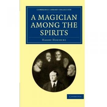 Un Mago entre los Espíritus (Colección de Biblioteca de Cambridge - Espiritualismo y Conocimiento Esotérico, Tapa Blanda)