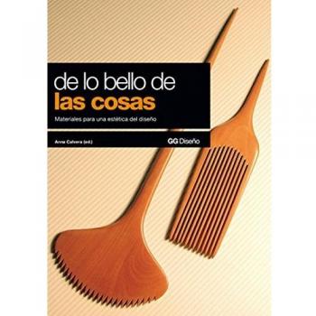 De lo bello de las cosas: Materiales para una estética del diseño