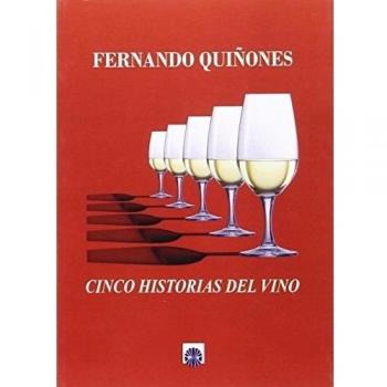 Cinco historias del vino