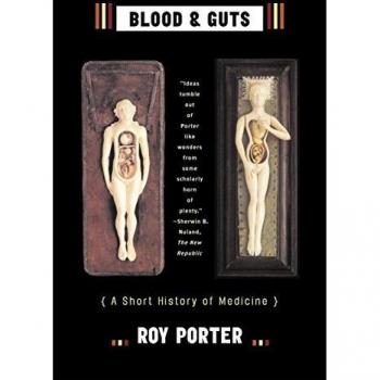 Blood and Guts: A Short History of Medicine