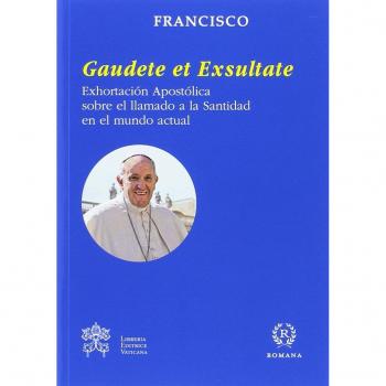 Exhortación apostólica. Gaudete Et Exsultate