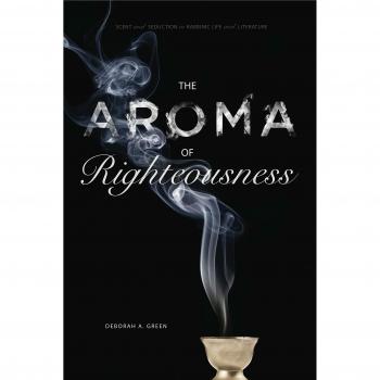 Aroma de Rectitud: Fragancia y Seducción en la Vida y Literatura Rabínica - Edición en Rústica