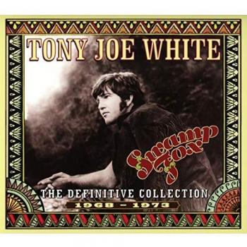 Swamp Fox: The Definitive Collection - Tony Joe White