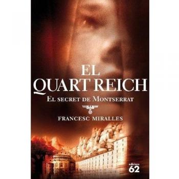 El Quart Reich: El secret de Montserrat