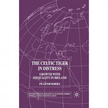 The Celtic Tiger in Distress: Growth with Inequality in Ireland