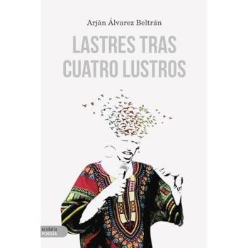 Lastres tras cuatro lustros