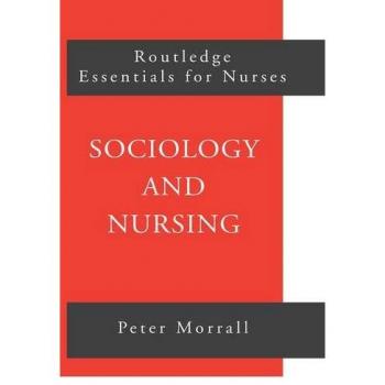 Sociology and Nursing: An Introduction