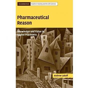 Razón Farmacéutica: Conocimiento y Valor en la Psiquiatría Global (Estudios de Cambridge en Sociedad y Ciencias de la Vida)
