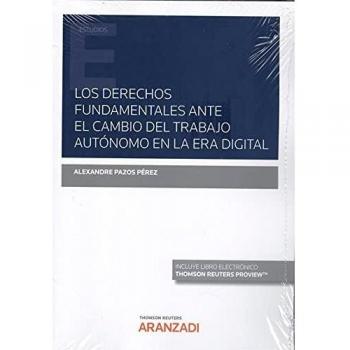 Los derechos fundamentales ante el cambio del trabajo autónomo en la era digital