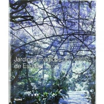 Jardines mágicos de España: JARDINES MÁGICOS DE ESPAÑA