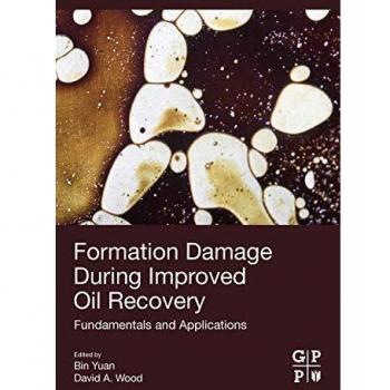 Formation Damage during Improved Oil Recovery: Fundamentals and Applications