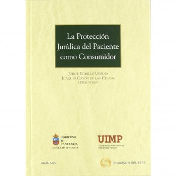 La protección jurídica del paciente como consumidor - Seleccion de intervenciones en el I y II Encuentro interautonómico sobre protección jurídica del paciente como consumidor: 599