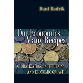 One economics many recipes globalization institutions e