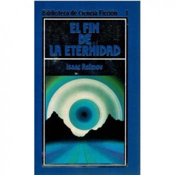 EL FIN DE LA ETERNIDAD