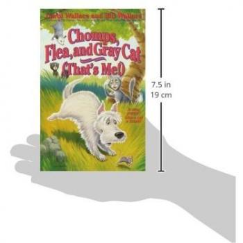 Chomps, Flea, and Gray Cat (That's Me!) - Children's Illustrated Storybook by Bill Wallace